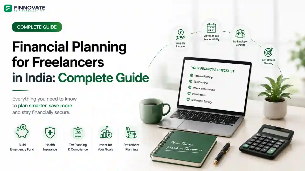 Financial Planning for Freelancers in India: Complete Guide