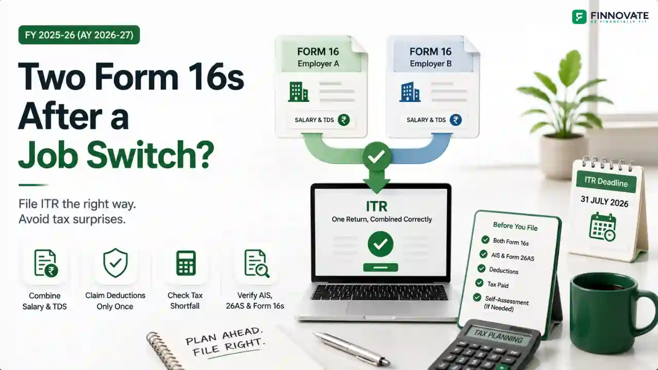 Filing ITR With Two Form 16s After a Job Switch