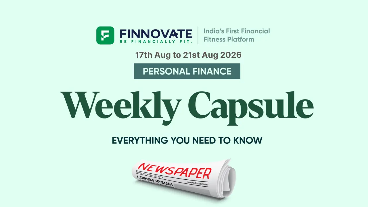Finnovate Weekly Capsule (August 17–August 21, 2026) | Key Financial News