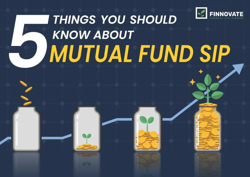 5 Must-Know Facts About Mutual Fund SIPs