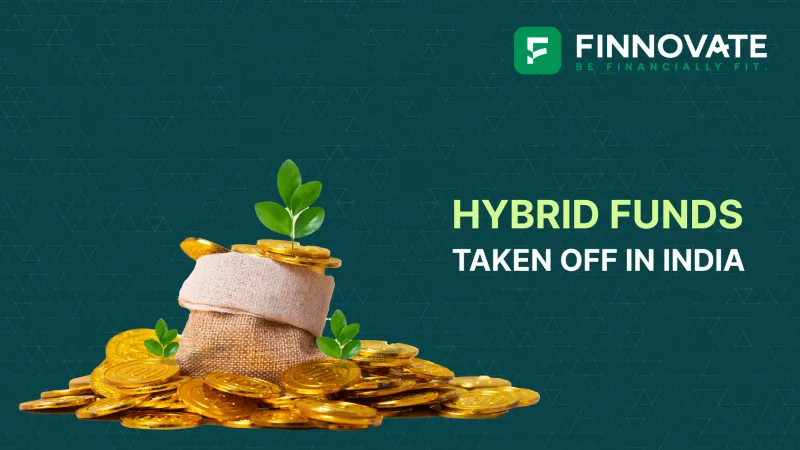 Rise of Hybrid Funds in India’s Investment Market
