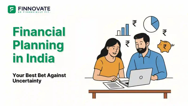 Financial Planning in India against Uncertain Times