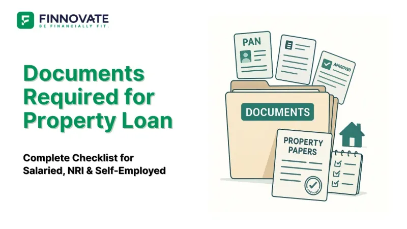 Checklist of documents required for property loan in India in 2025 – Aadhaar, PAN, income proof, and property papers shown on folder