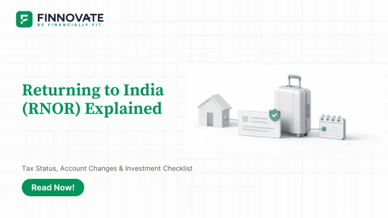 RNOR status India, returning to India RNOR, RNOR meaning income tax, RNOR tax benefits, RNOR vs NRI, NRE account after returning to India, FCNR after return to India, RNOR investment planning, RNOR foreign income tax