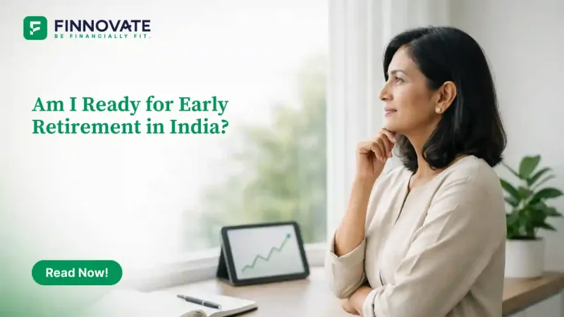 Am I Ready for Early Retirement in India 