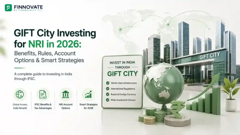 3D blog banner showing GIFT City investing for NRIs in 2026, with IFSC financial district, global investment links, foreign currency access, rupee symbol, tax and account option visuals.
