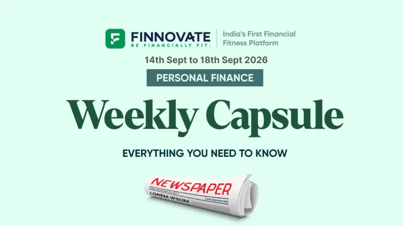 Finnovate Weekly Capsule (September 14–September 18, 2026) | Key Financial News